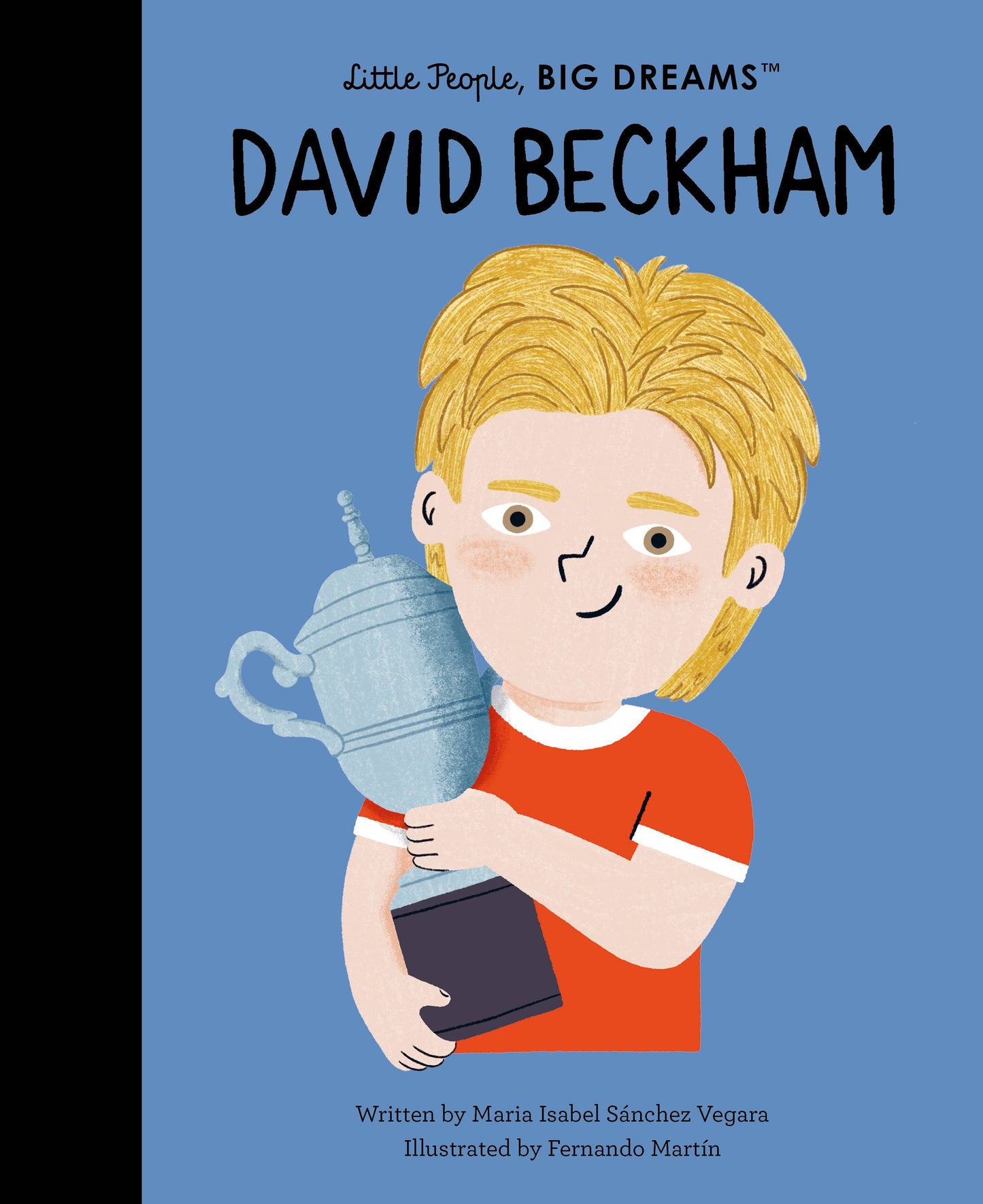 David Beckham - Little People, Big Dreams Hardcover Book