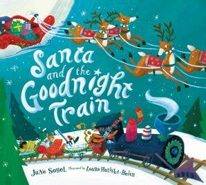Santa and the Goodnight Train Board Book : June Sobel