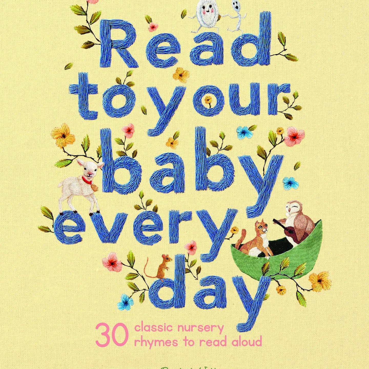 Read to Your Baby Every Day Book