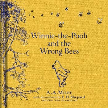 Winnie-the-Pooh & the Wrong Bees Hardcover Book