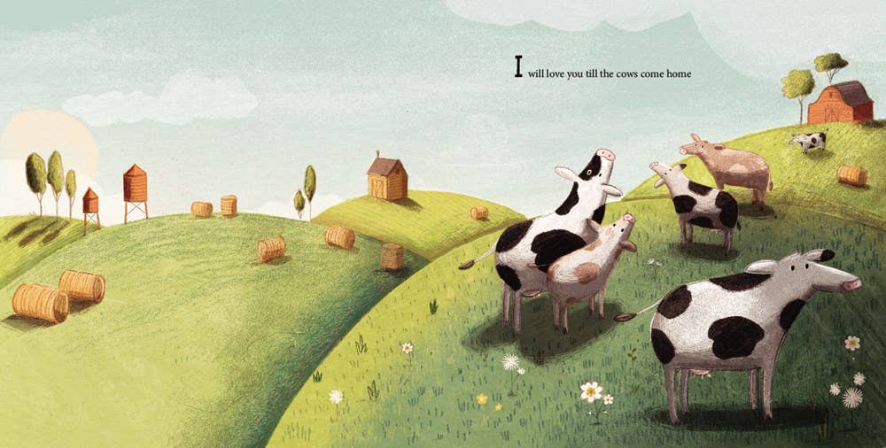 I'll Love You Till the Cows Come Home: Padded Board Book