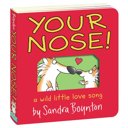Your Nose! by Sandra Boynton