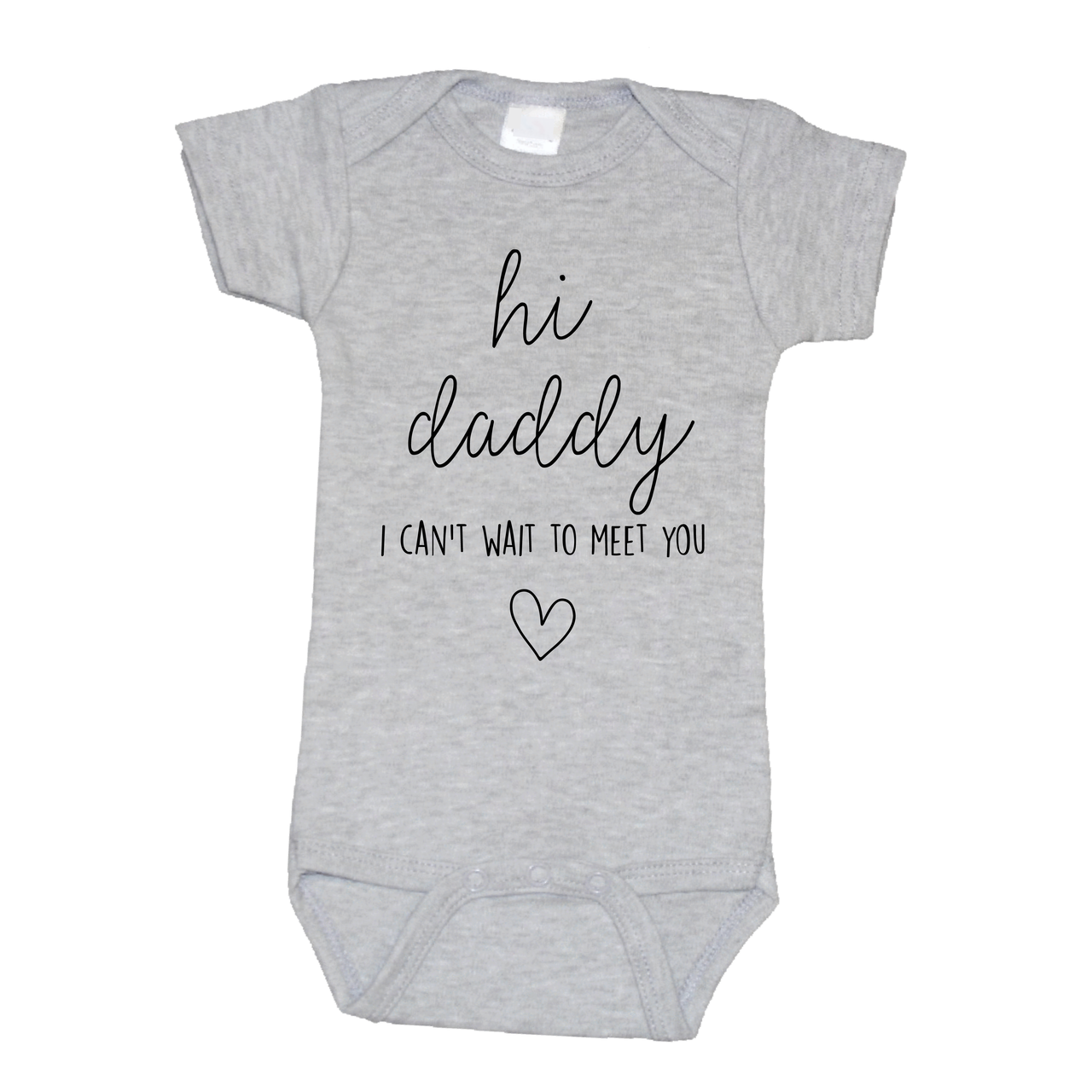 Hi Daddy I Can't Wait to Meet You Onesie