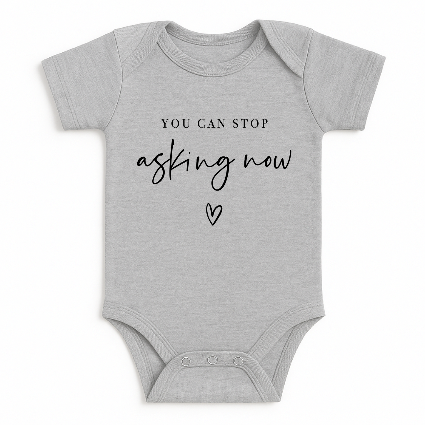 You Can Stop Asking Now  Onesie