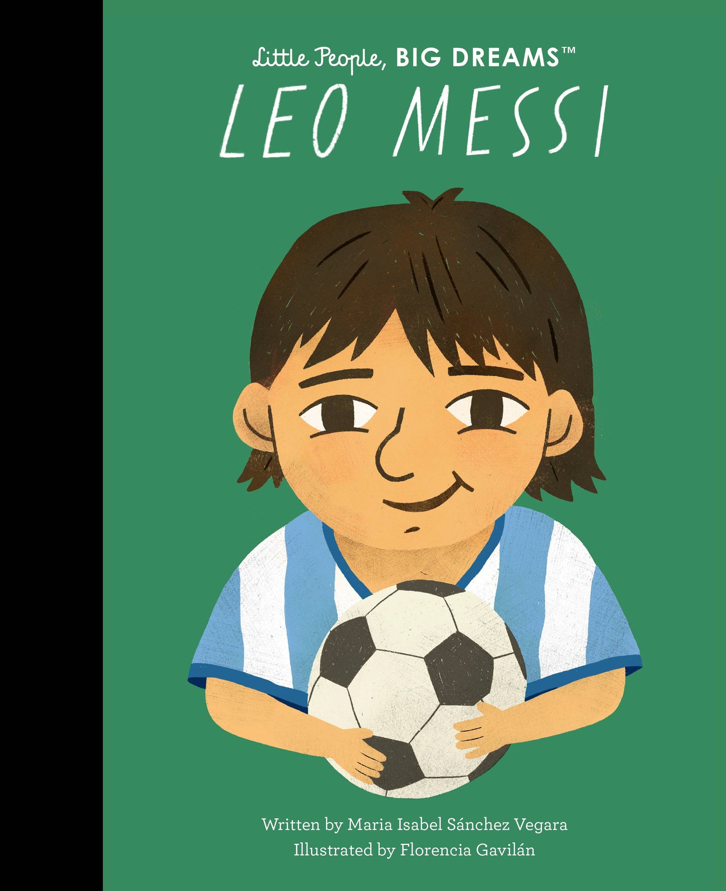 Leo Messi - Little People, Big Dreams Hardcover Book