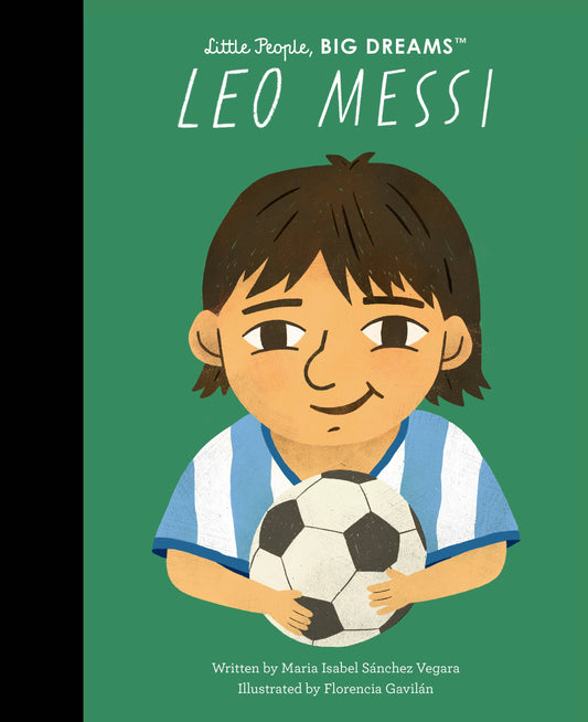 Leo Messi - Little People, Big Dreams Hardcover Book