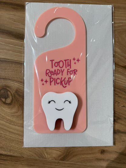 Tooth Ready For Pickup Doorhanger