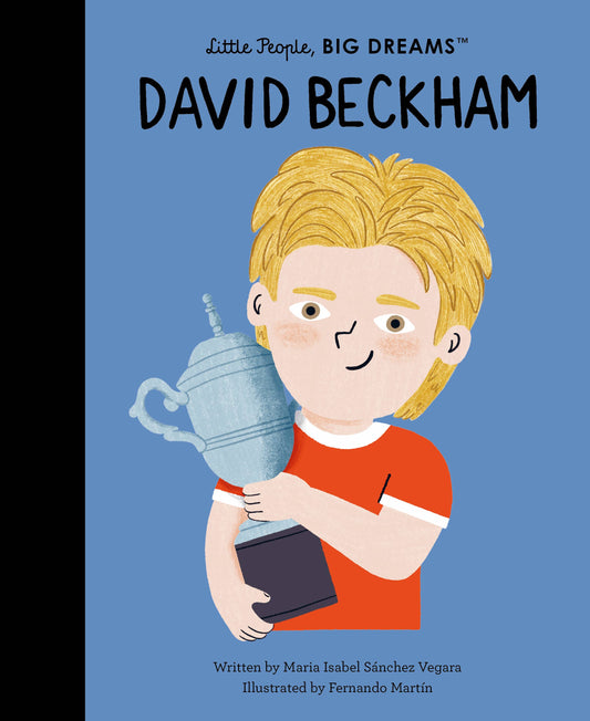 David Beckham - Little People, Big Dreams Hardcover Book